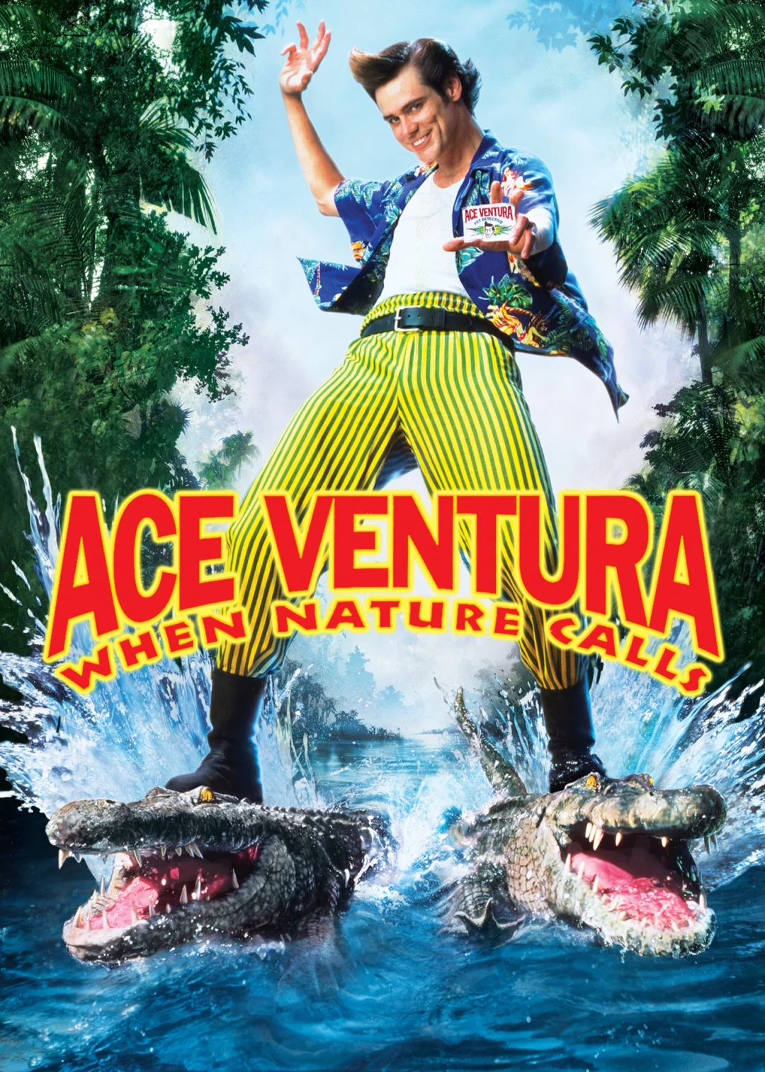 Ace Ventura: When Nature Calls Ace Ventura: When Nature Calls