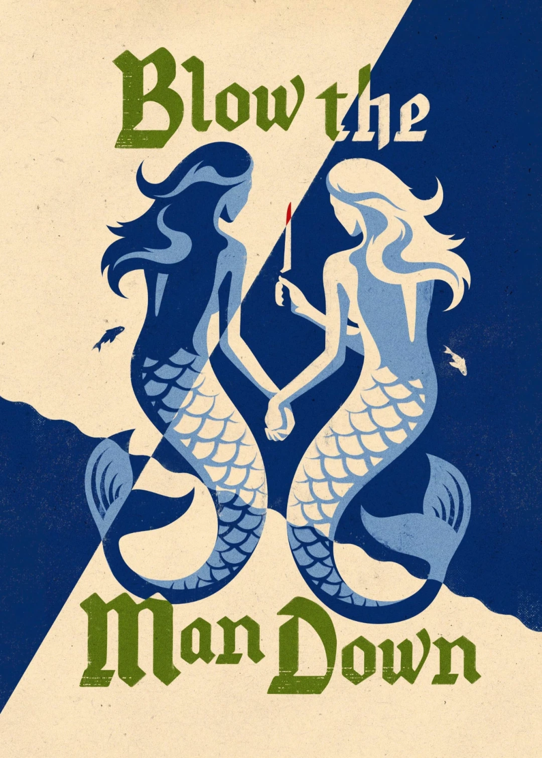 Blow the Man Down Blow the Man Down