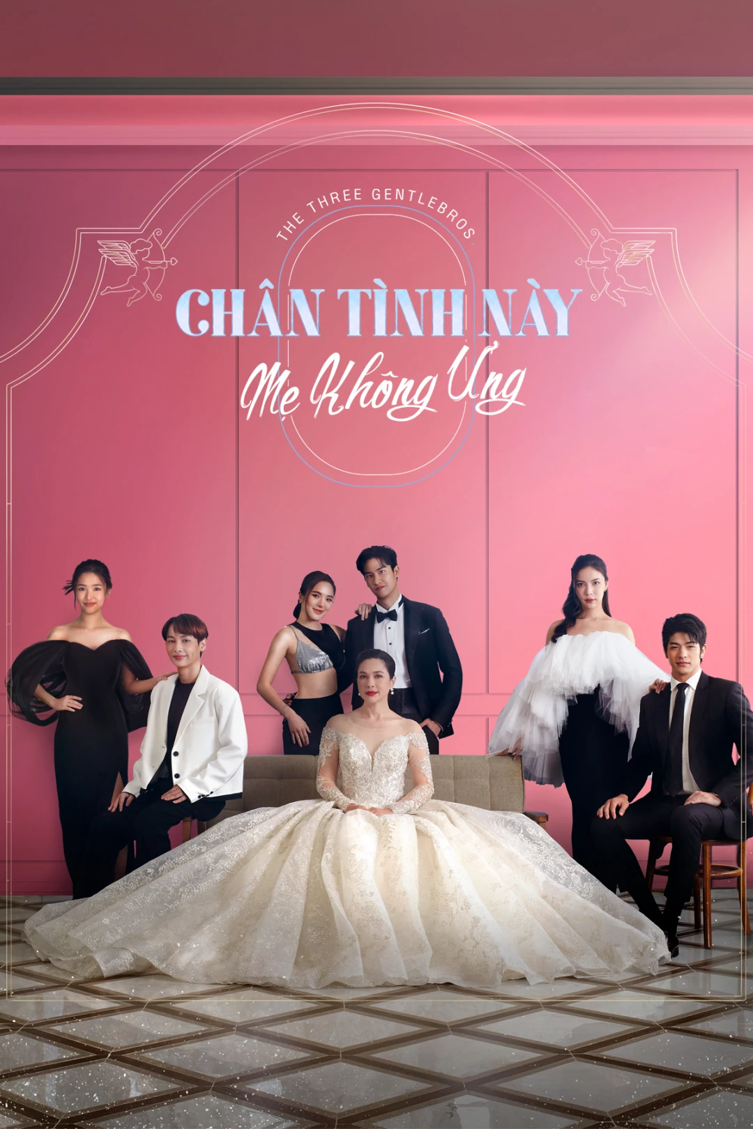 Chân Tình Này Mẹ Không Ưng The Three GentleBros