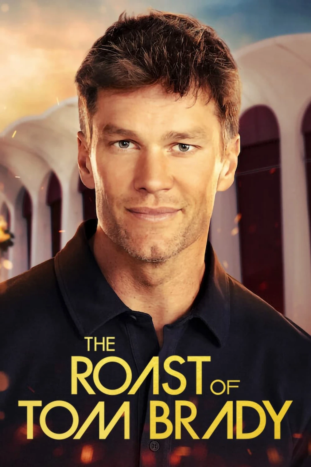 Chế nhạo Tom Brady The Roast of Tom Brady