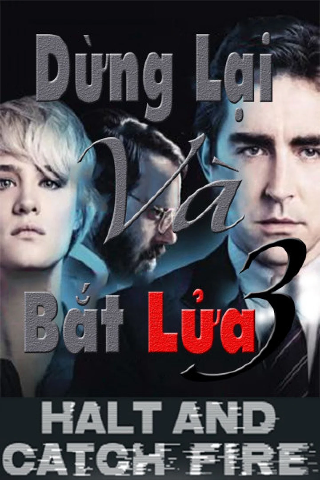 Dừng Lại Và Bắt Lửa (Phần 2) Halt And Catch Fire (Season 2)