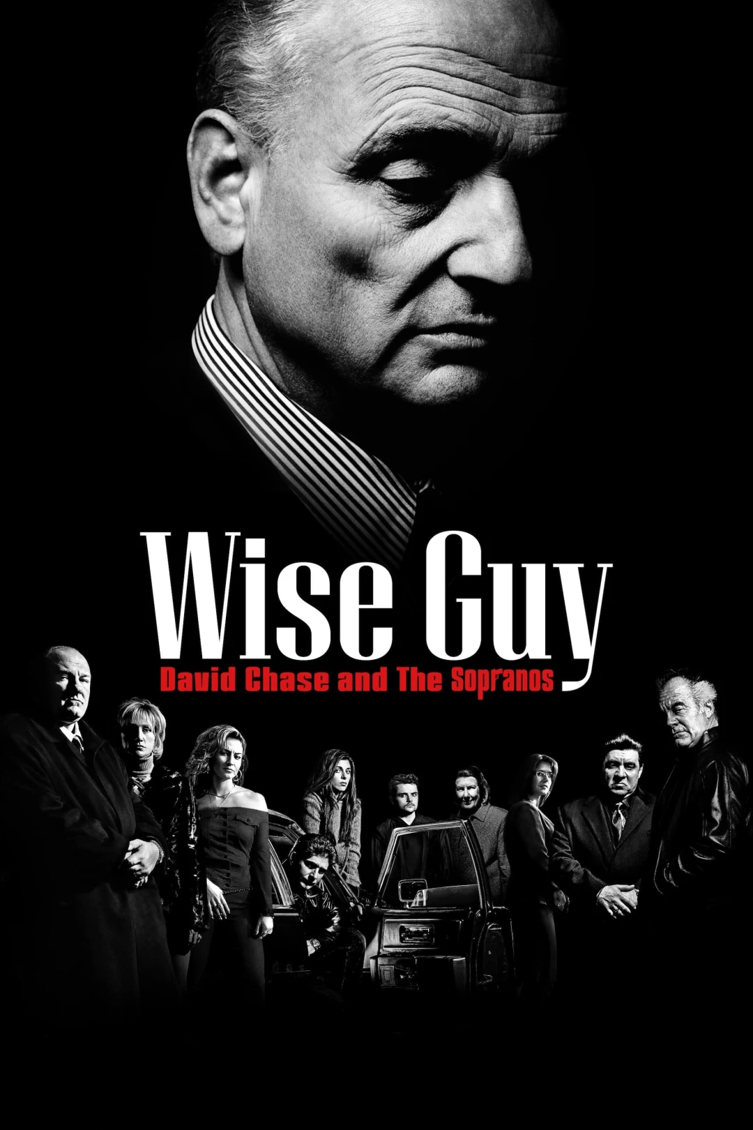 Gã Hợm Hĩnh David Chase Và Gia Đình Soprano Wise Guy: David Chase and The Sopranos