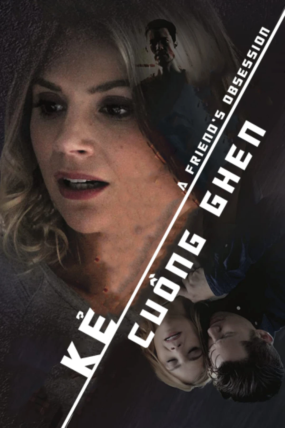 Kẻ Cuồng Ghen A Friend's Obsession