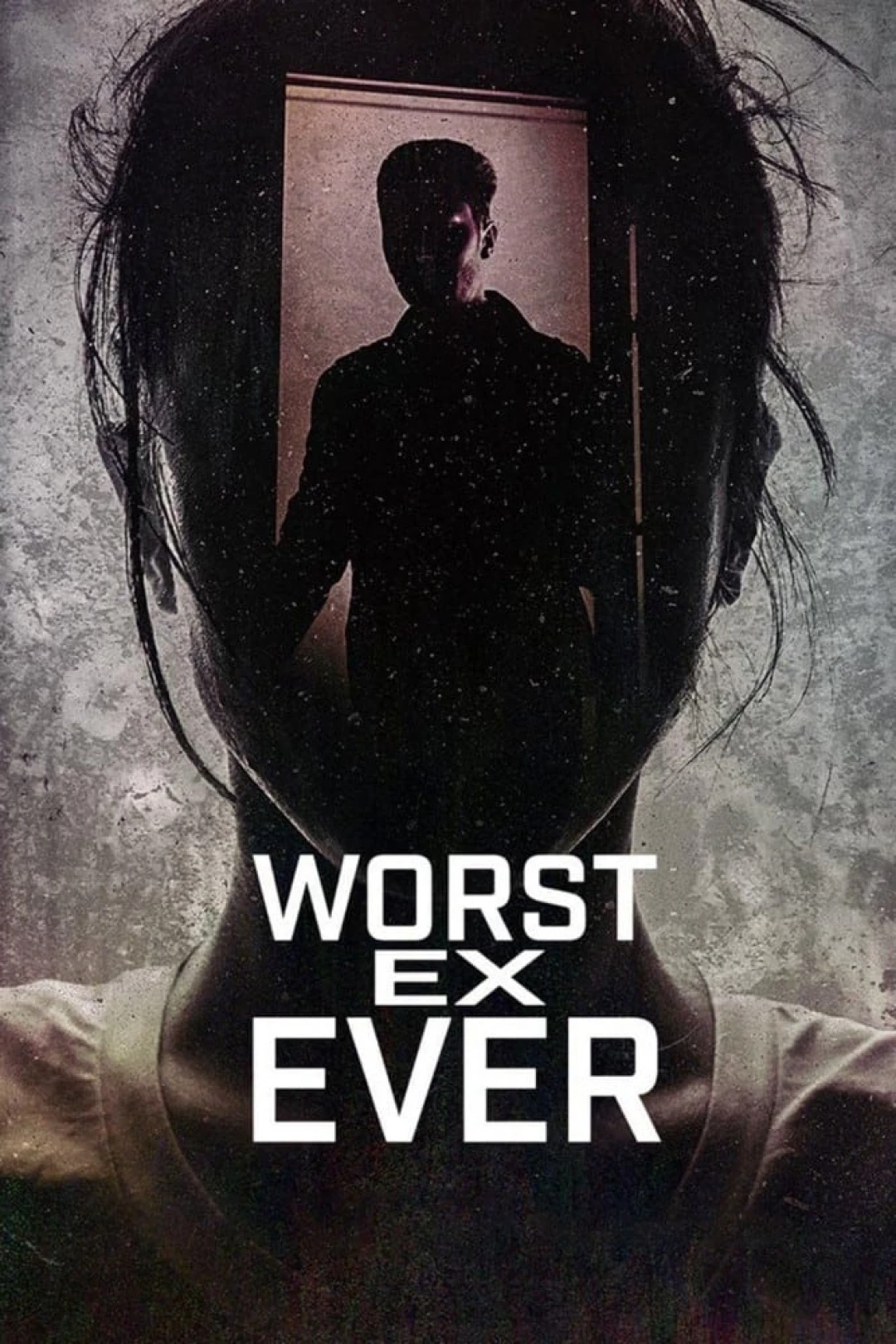 Người yêu cũ tệ nhất Worst Ex Ever