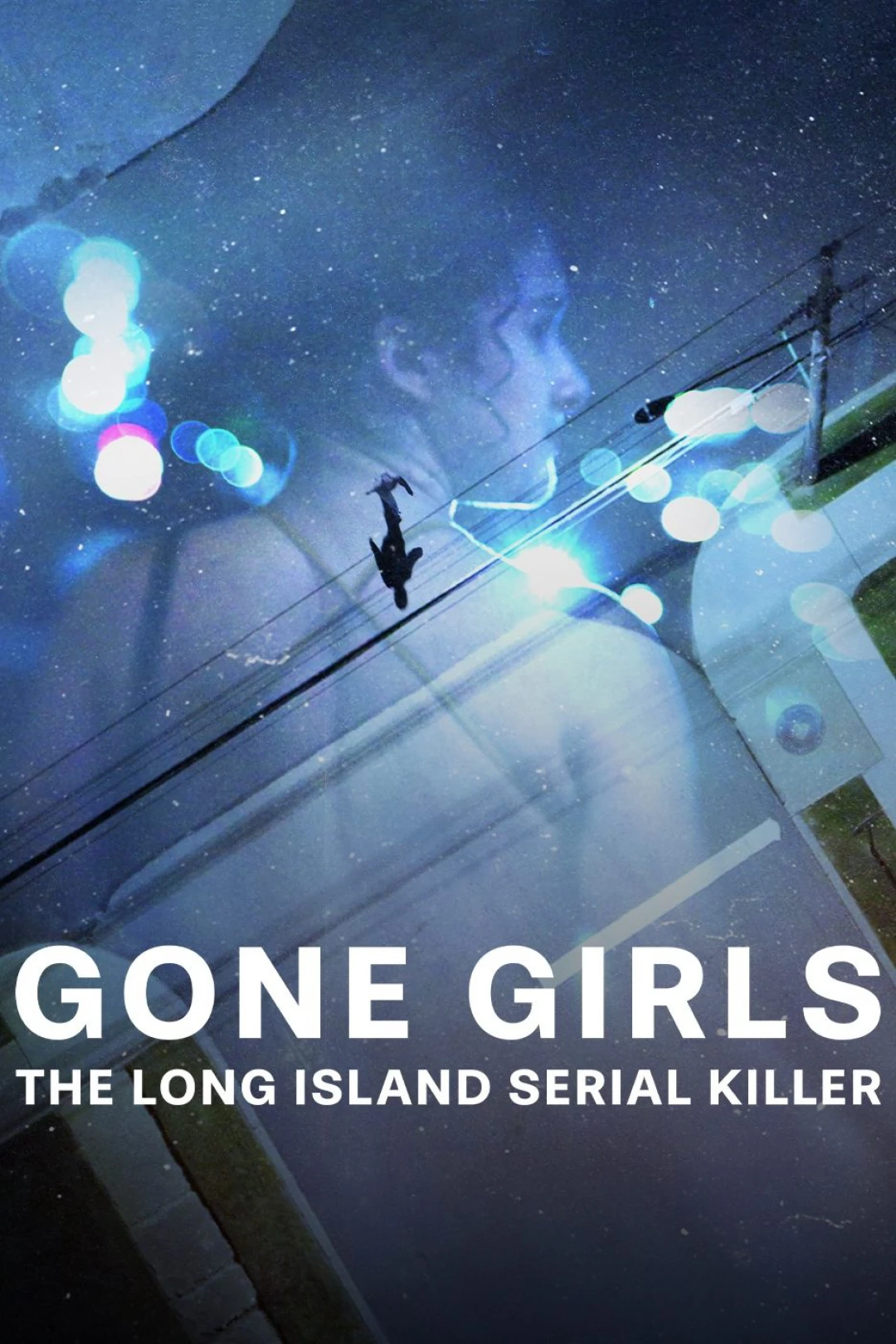 Những cô gái mất tích: Sát nhân hàng loạt ở Long Island Gone Girls: The Long Island Serial Killer