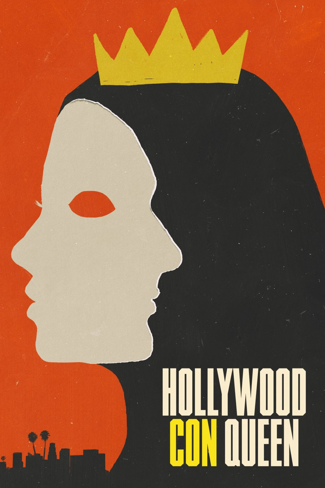 Nữ Hoàng Lừa Đảo Xứ Hollywood Hollywood Con Queen