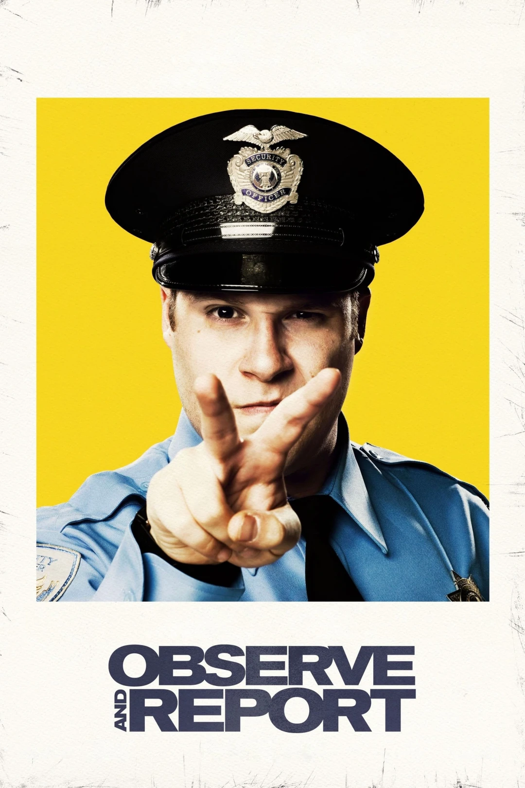 Observe and Report Observe and Report