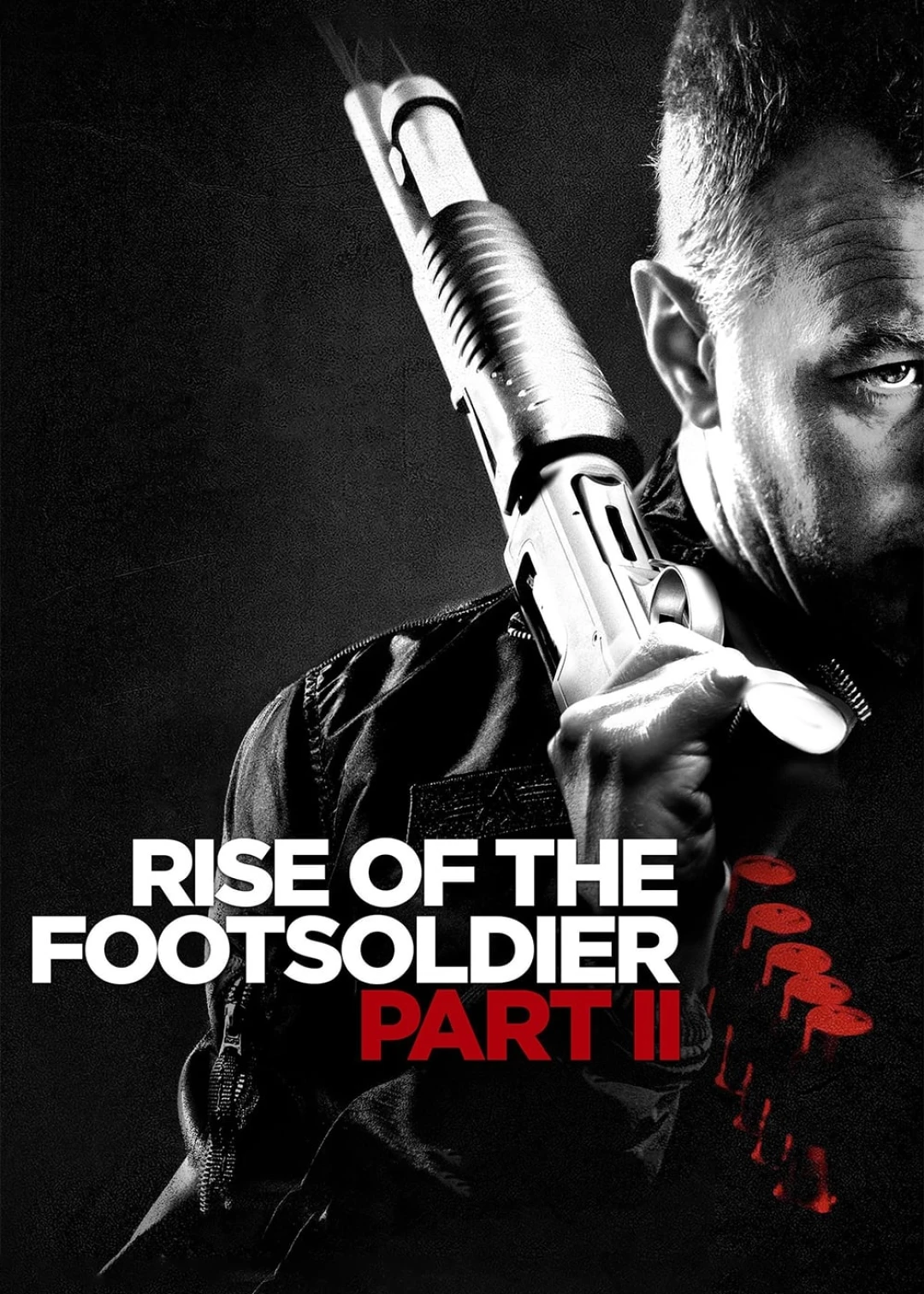 Rise of the Footsoldier Part II Rise of the Footsoldier Part II