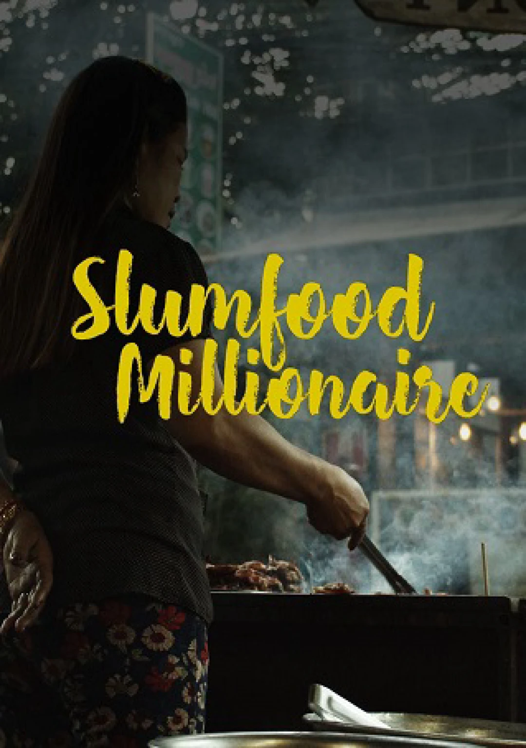 Triệu Phú Ẩm Thực Khu Ổ Chuột (Phần 1) Slumfood Millionaire (Season 1)