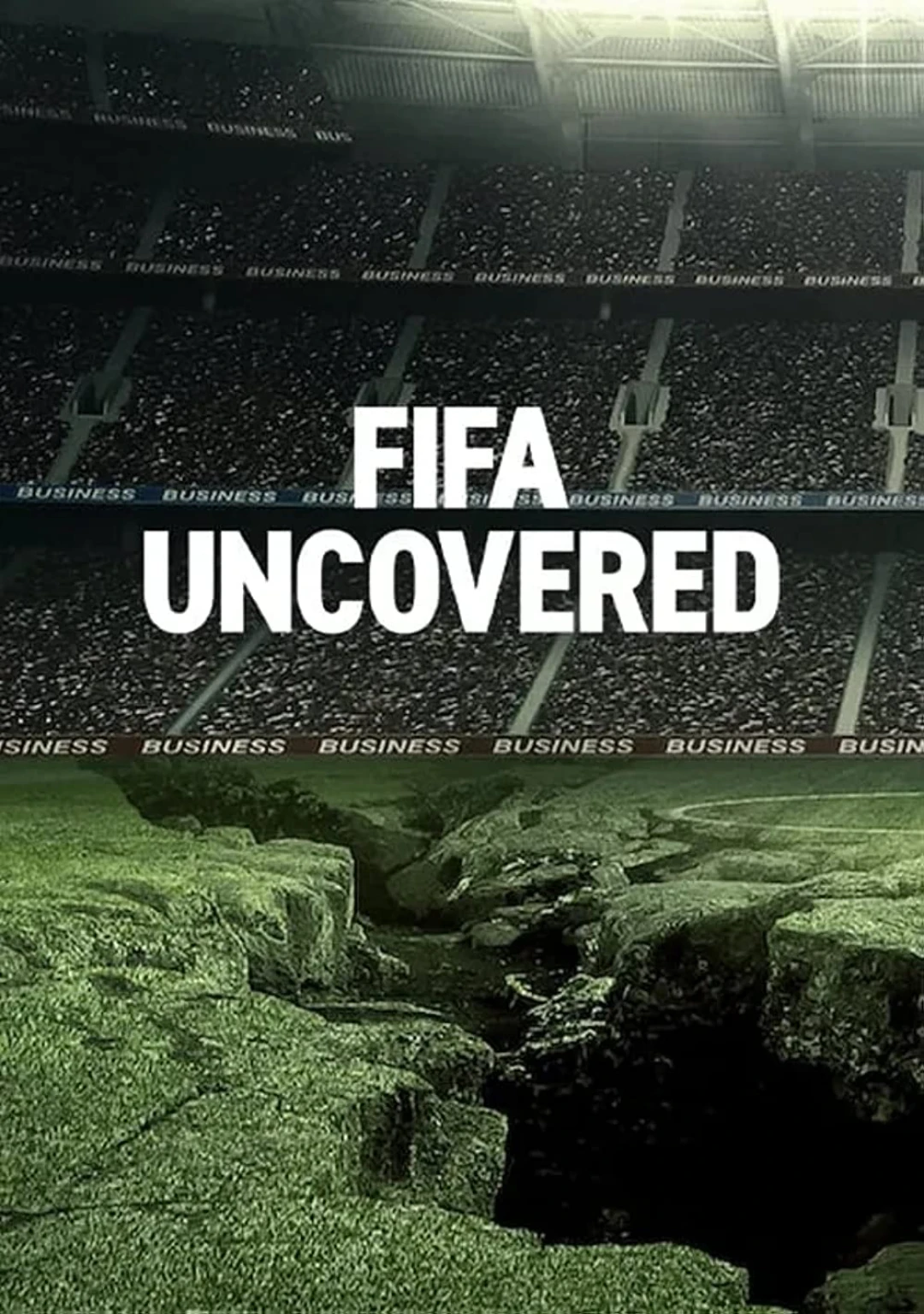 Vạch trần FIFA: Bóng đá, tiền bạc, quyền lực FIFA Uncovered